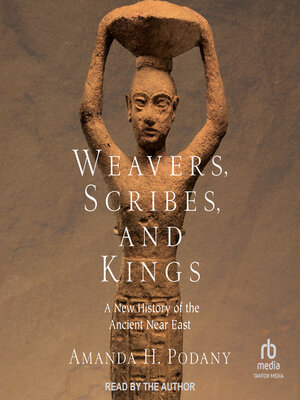 Weavers, Scribes, and Kings - Audiobook